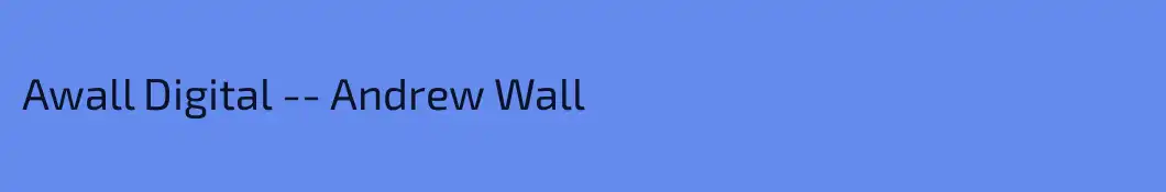 Awall Digital -- Andrew Wall